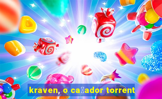 kraven, o ca莽ador torrent